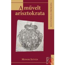 A MŰVELT ARISZTOKRATA