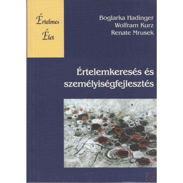 ÉRTELEMKERESÉS ÉS SZEMÉLYISÉGFEJLESZTÉS