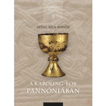 A KAROLING-KOR PANNÓNIÁBAN