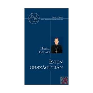ISTEN ORSZÁGÚTJÁN ISTEN ORSZÁGÚTJÁN