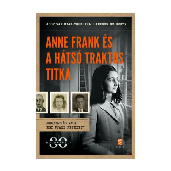 ANNE FRANK ÉS A HÁTSÓ TRAKTUS TITKA