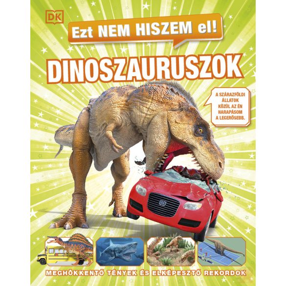 EZT NEM HISZEM EL! – DINOSZAURUSZOK