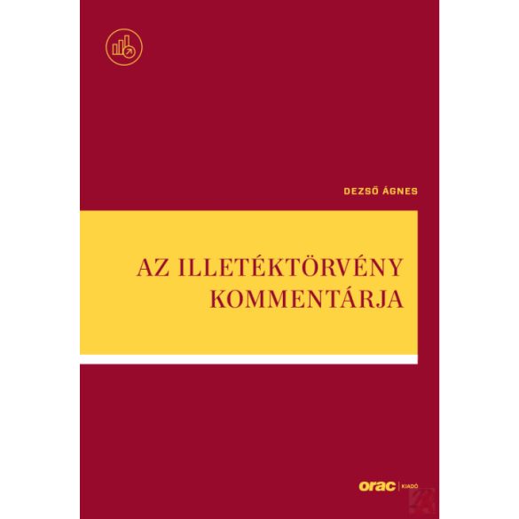 AZ ILLETÉKTÖRVÉNY KOMMENTÁRJA [Előrendelhető]