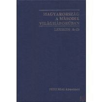 MAGYARORSZÁG A MÁSODIK VILÁGHÁBORÚBAN LEXIKON
