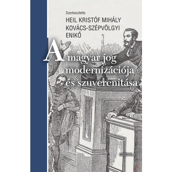 A MAGYAR JOG MODERNIZÁCIÓJA ÉS SZUVERENITÁSA
