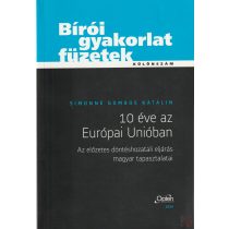 10 ÉVE AZ EURÓPAI UNIÓBAN