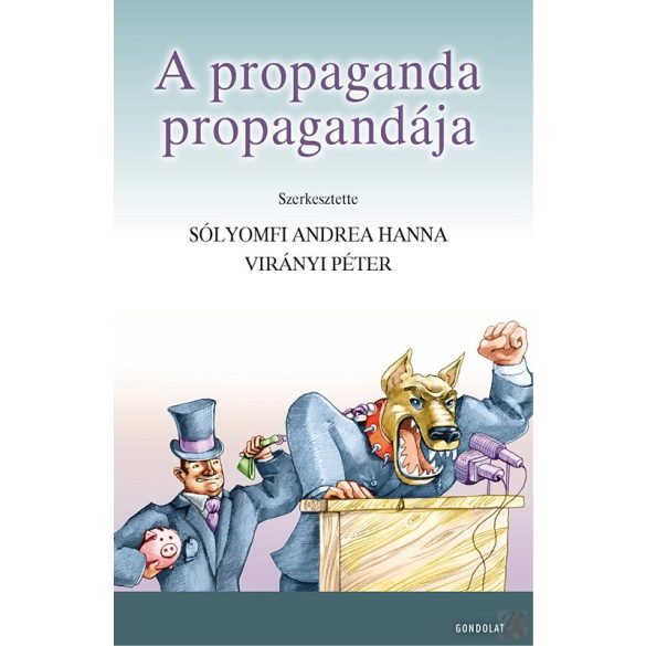 A PROPAGANDA PROPAGANDÁJA