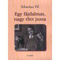 EGY FÁJDALMAS, NAGY ÉLET JUSSA. HÉT ÍRÁS ADY ENDRÉRŐL