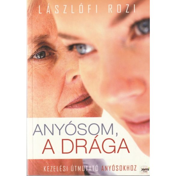 ANYÓSOM, A DRÁGA