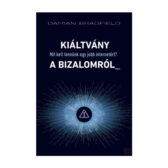 KIÁLTVÁNY A BIZALOMRÓL