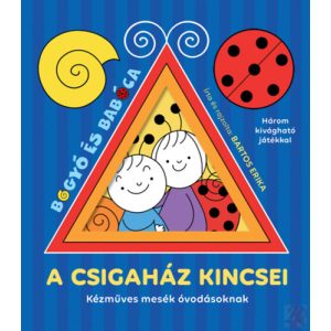 A CSIGAHÁZ KINCSEI - KÉZMŰVES MESÉK ÓVODÁSOKNAK