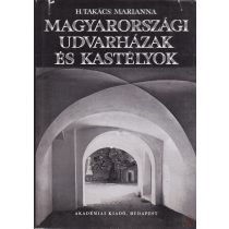 MAGYARORSZÁGI UDVARHÁZAK ÉS KASTÉLYOK