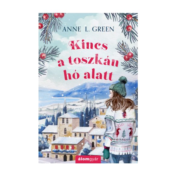 KINCS A TOSZKÁN HÓ ALATT - Élfestett