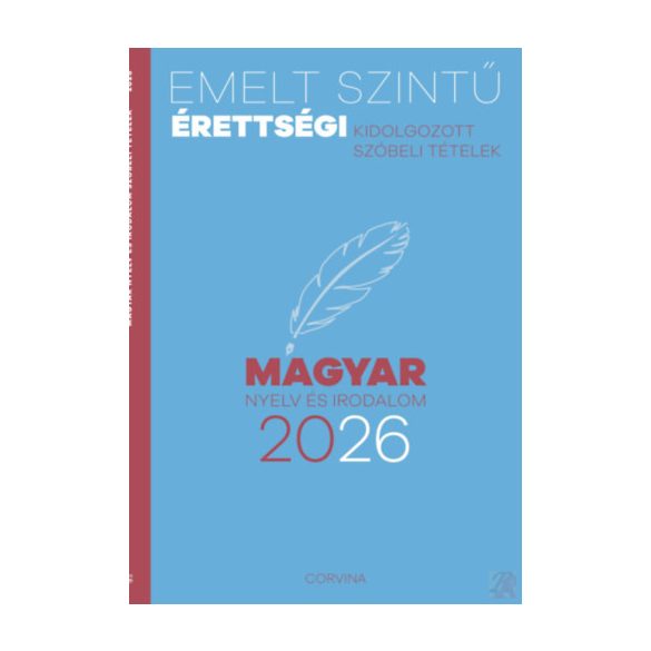 EMELT SZINTŰ ÉRETTSÉGI - MAGYAR NYELV ÉS IRODALOM 2026