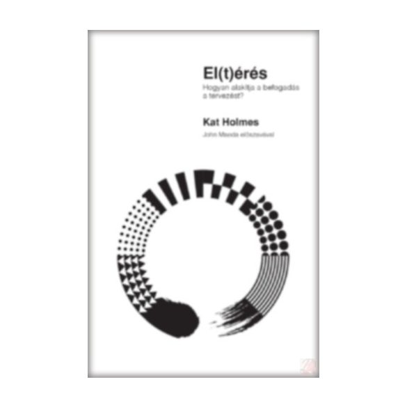 EL(T)ÉRÉS - HOGYAN ALAKÍTJA A BEFOGADÁS A TERVEZÉST?
