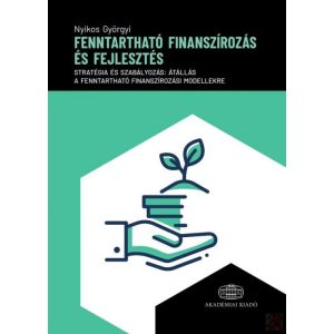 FENNTARTHATÓ FINANSZÍROZÁS ÉS FEJLESZTÉS