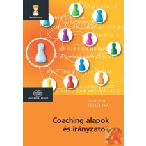 COACHING ALAPOK ÉS IRÁNYZATOK