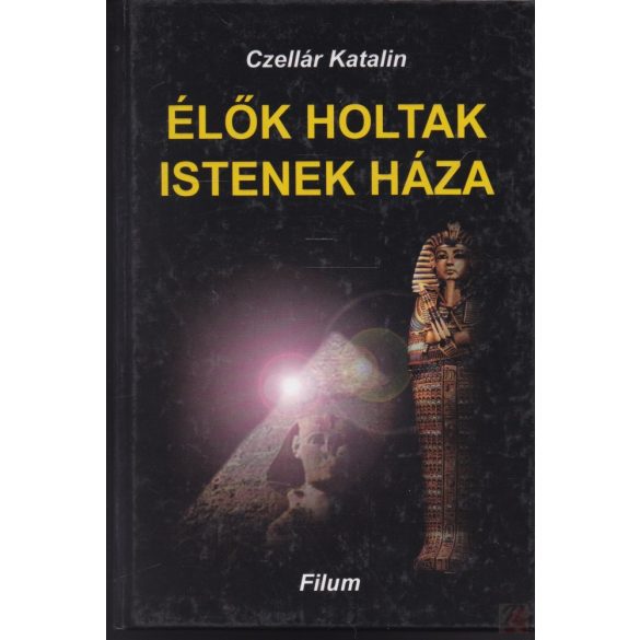 ÉLŐK HOLTAK ISTENEK HÁZA