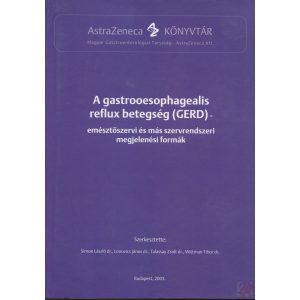 A GASTROOESOPHAGEALIS REFLUX BETEGSÉG (GERD)