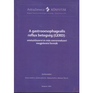 A GASTROOESOPHAGEALIS REFLUX BETEGSÉG (GERD)