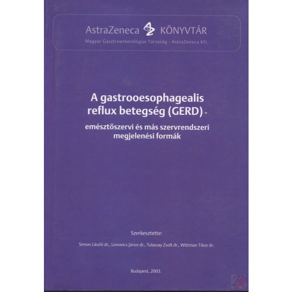A GASTROOESOPHAGEALIS REFLUX BETEGSÉG (GERD)