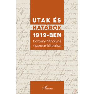 UTAK ÉS HATÁROK 1919-BEN 