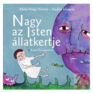 NAGY AZ ISTEN ÁLLATKERTJE