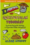 GUSZTUSTALAN TUDOMÁNY GUSZTUSTALAN TUDOMÁNY
