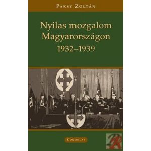 NYILAS MOZGALOM MAGYARORSZÁGON (1932-39)