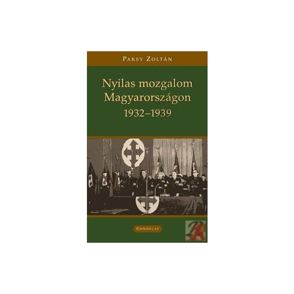NYILAS MOZGALOM MAGYARORSZÁGON (1932-39)