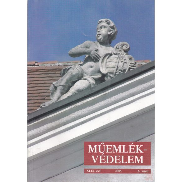 MŰEMLÉKVÉDELEM - XLIX. évf., 2005/6.