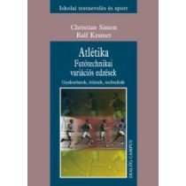 ATLÉTIKA. FUTÓTECHNIKAI VARIÁCIÓS EDZÉSEK