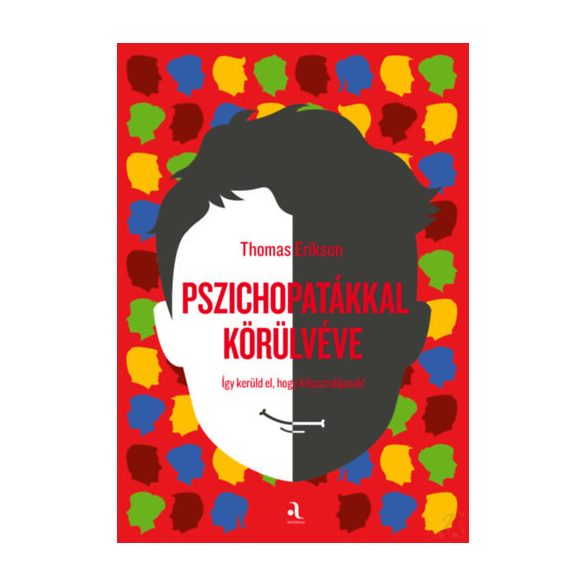 PSZICHOPATÁKKAL KÖRÜLVÉVE