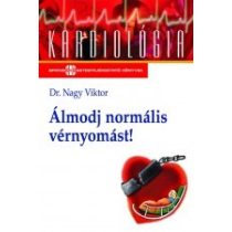 ÁLMODJ NORMÁLIS VÉRNYOMÁST!