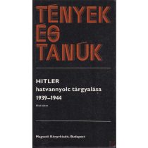 HITLER HATVANNYOLC TÁRGYALÁSA 1939-1944 I-II.