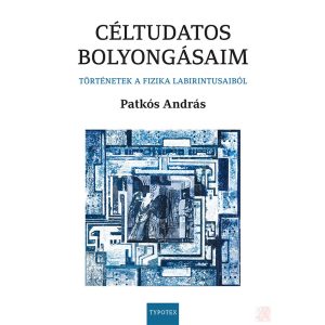 CÉLTUDATOS BOLYONGÁSAIM