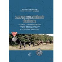 A MAGYAR KATONAI HÍRADÁS TÖRTÉNETE I. kötet