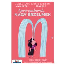 APRÓ EMBEREK, NAGY ÉRZELMEK