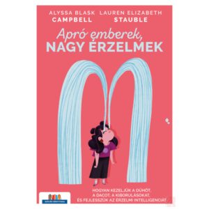 APRÓ EMBEREK, NAGY ÉRZELMEK