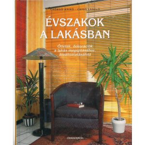 ÉVSZAKOK A LAKÁSBAN