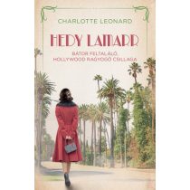   HEDY LAMARR – BÁTOR FELTALÁLÓ, HOLLYWOOD RAGYOGÓ CSILLAGA