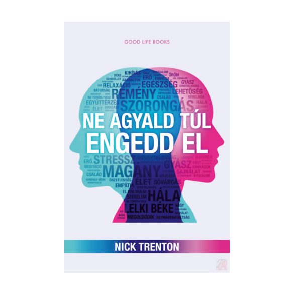 NE AGYALD TÚL, ENGEDD EL