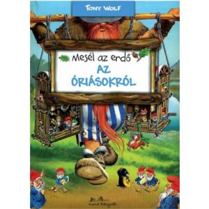 MESÉL AZ ERDŐ - AZ ÓRIÁSOKRÓL