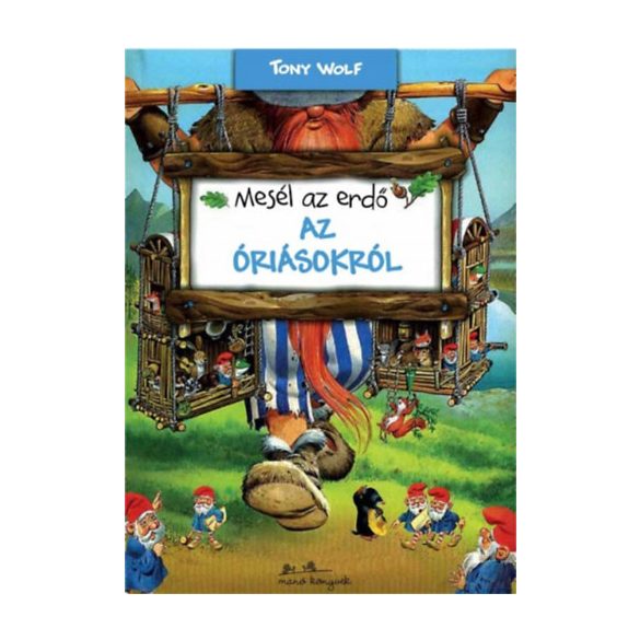 MESÉL AZ ERDŐ - AZ ÓRIÁSOKRÓL