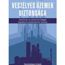 VESZÉLYES ÜZEMEK BIZTONSÁGA