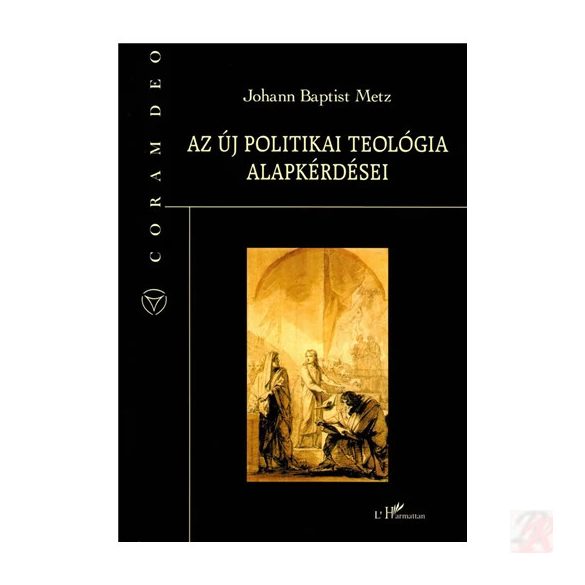 AZ ÚJ POLITIKAI TEOLÓGIA ALAPKÉRDÉSEI
