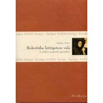 BOKRÉTÁBA KÖTÖGETEM VALA