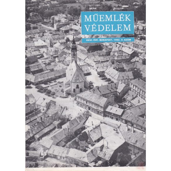 MŰEMLÉKVÉDELEM - XXVI. évf., 1982/3.