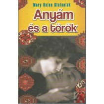 ANYÁM ÉS A TÖRÖK
