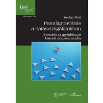 PARADIGMAVÁLTÁS A HATÁSVIZSGÁLATOKBAN 